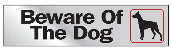 SIGN BEWARE OF THE DOG 2X8